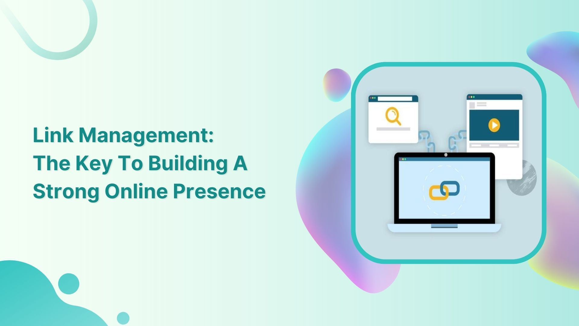Role of link management in building a strong online presence