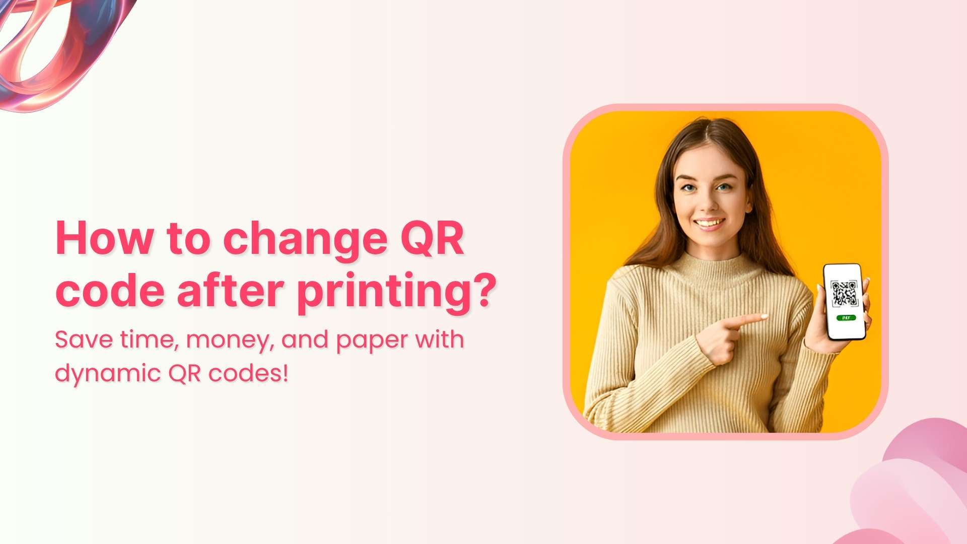How to change a QR code after printing (without reprinting)?